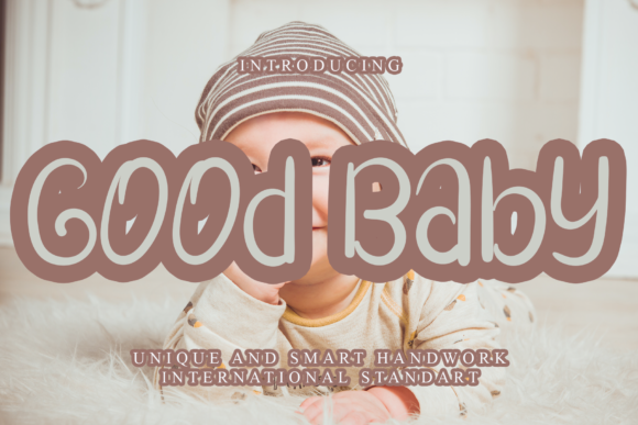 Good Baby Font: Joyful Handwritten Typography for Scroll-Stopping Campaigns